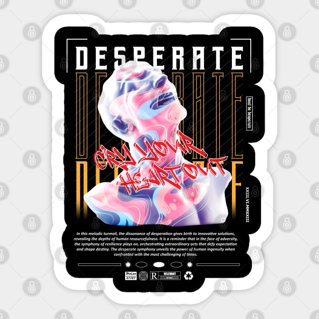 D E S P E R A T E Sticker by IamPointy